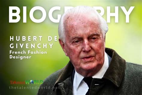 quotes hubert de givenchy|hubert de givenchy net worth.